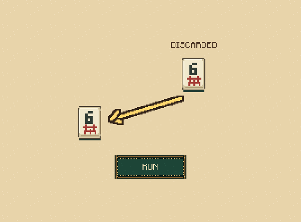 Win on a discard: You may use an opponent's discard to finish any group or your pair. This is called ron.