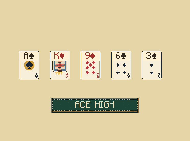 High card - weakest: No matching group, straight or flush? Your highest card leads. This hand is ace high.