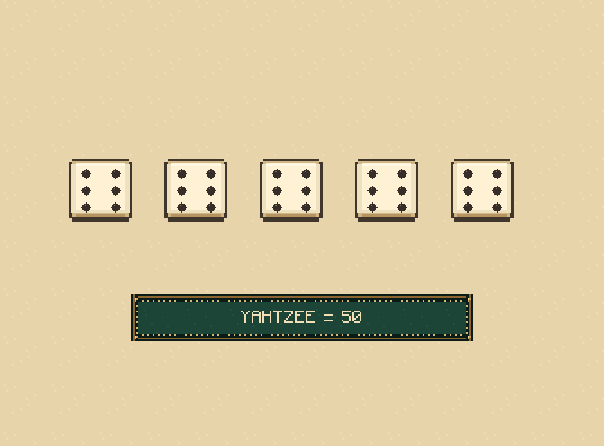 Yahtzee: All five dice show the same number? Score 50 in the Yahtzee box.
